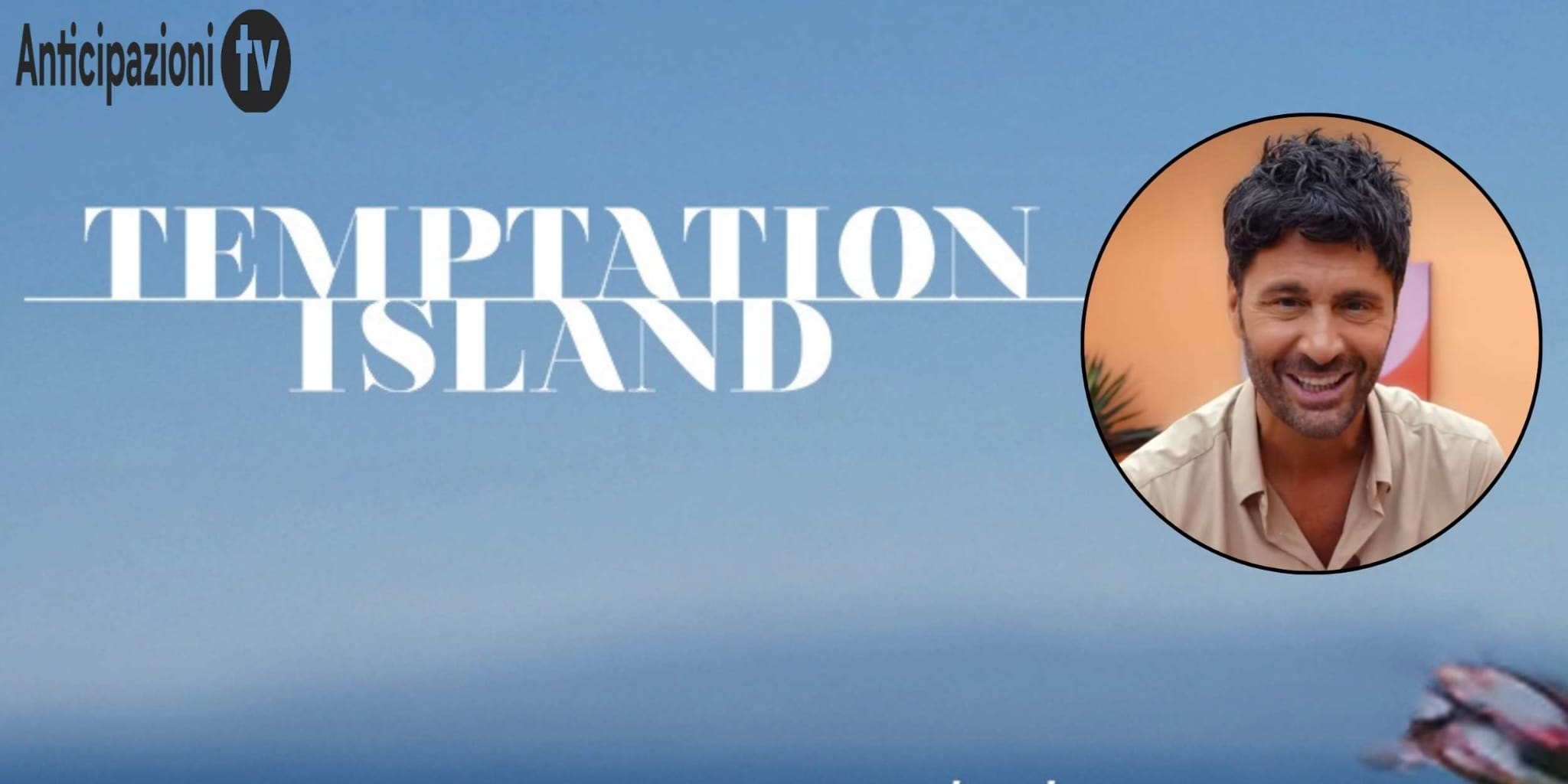Temptation Island 2026: coppie, location, tentatori e quando iniziano le registrazioni