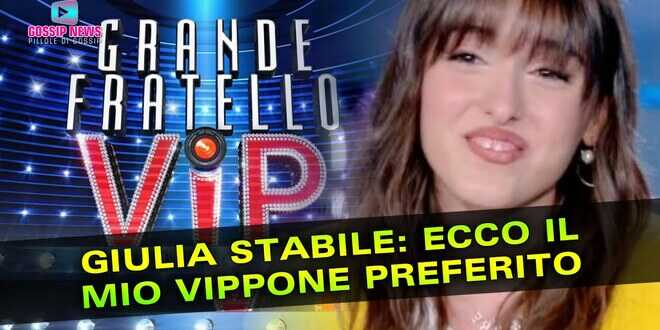 Amici, Giulia Stabile rivela di avere un debole per un ex protagonista del GF Vip 7