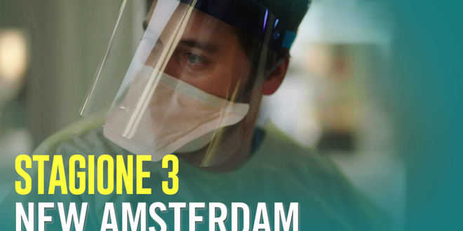 New Amsterdam anticipazioni, il medical drama torna con la terza stagione