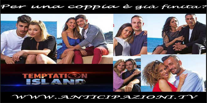Temptation Island 2017: qualcosa di grave è successo nel villaggio