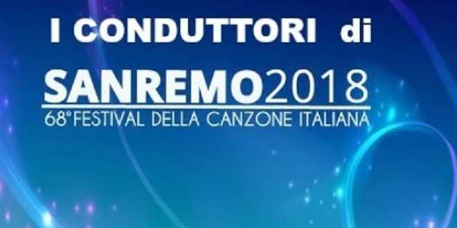 Festival di Sanremo 2018, ecco i conduttori ufficiali e quanto guadagnano