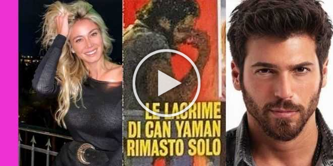 Can Yaman piegato dalle lacrime, c’entra Diletta Leotta: l’avvistamento