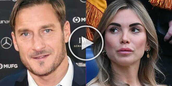 Francesco Totti fa sul serio con Noemi Bocchi, la reazione di Ilary Blasi